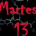 MARTES 13